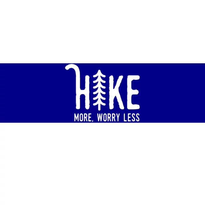 Hike More Worry Less Hiking Outdoors Wild Tree Camping Funny Gift Bumper Sticker