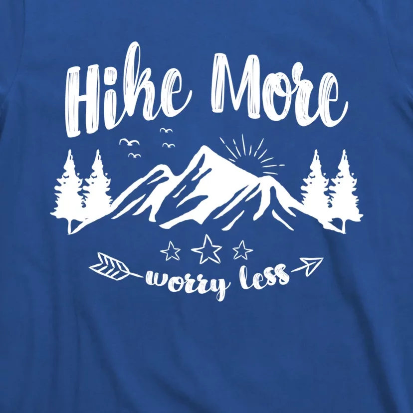 Hike More Worry Less Love Hiking Travel Camping Gift T-Shirt