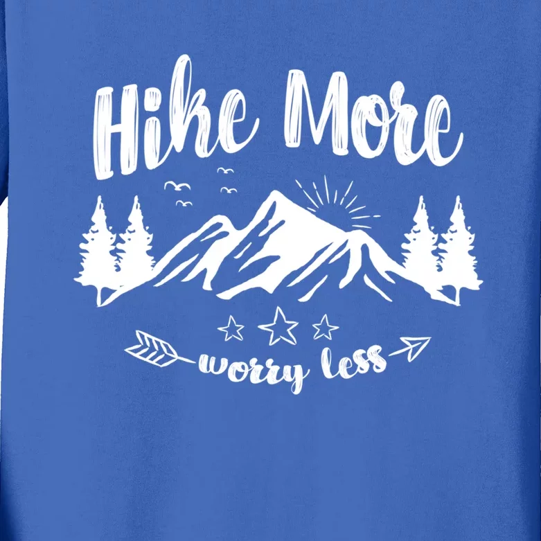 Hike More Worry Less Love Hiking Travel Camping Gift Kids Long Sleeve Shirt