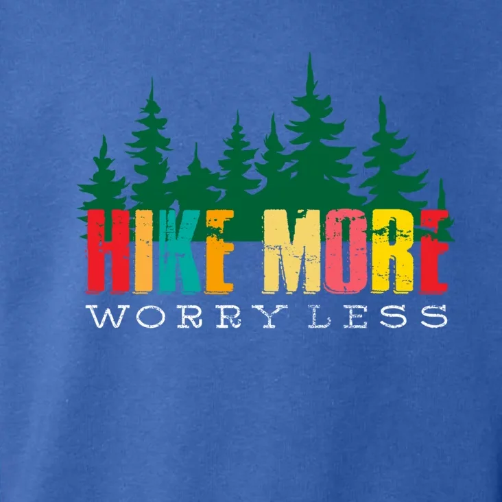 Hike More Worry Less Mountain Camping Gift Toddler Hoodie