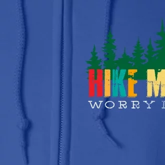 Hike More Worry Less Mountain Camping Gift Full Zip Hoodie