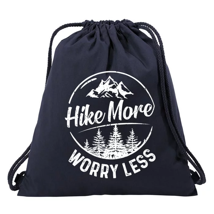 Hike More Worry Less Gift Funny Hiking Camping Lovers Hiker Gift Drawstring Bag