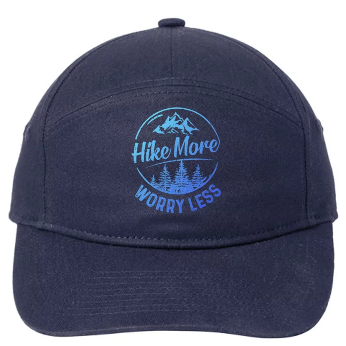 Hike More Worry Less Gift Funny Hiking Camping Lovers Hiker Gift 7-Panel Snapback Hat