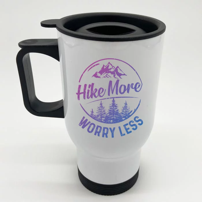 Hike More Worry Less Gift Funny Hiking Camping Lovers Hiker Gift Front & Back Stainless Steel Travel Mug