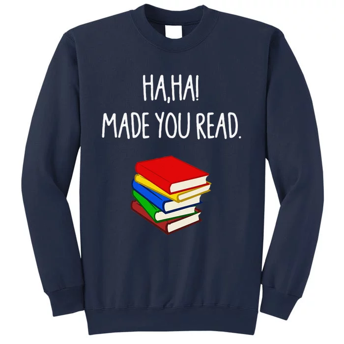 Haha Made You Read April Fools Day Teacher Sweatshirt