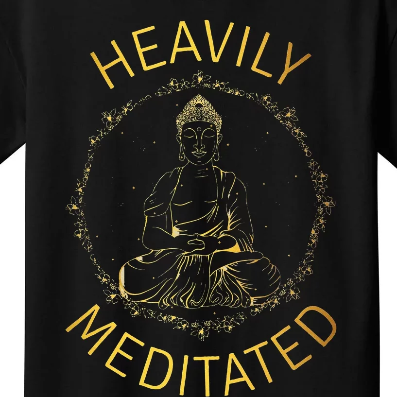 Heavily Meditated Yoga Meditation Spiritual Warrior Buddhist Kids T-Shirt