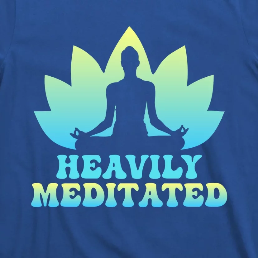 Heavily Meditated Yoga Class Instructor Gift T-Shirt