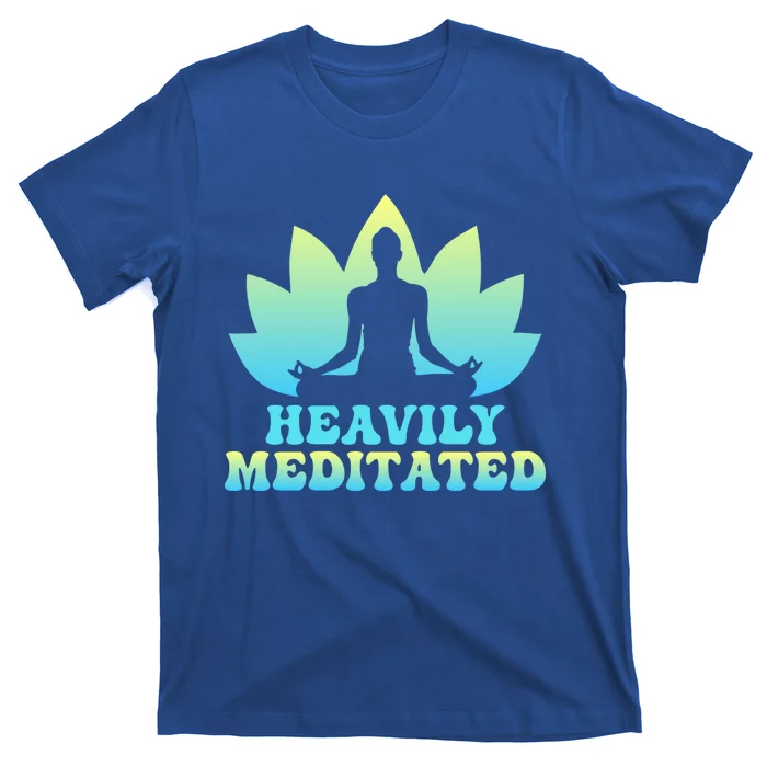 Heavily Meditated Yoga Class Instructor Gift T-Shirt