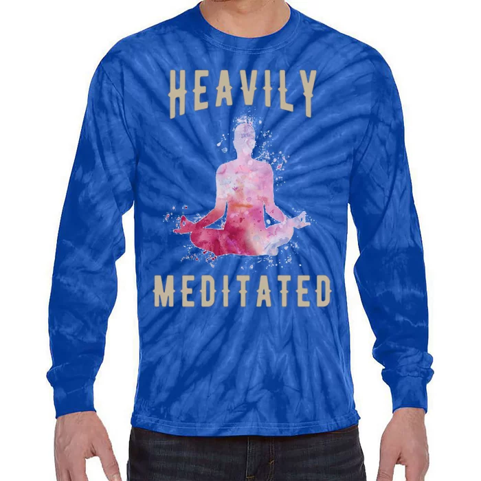 Heavily Meditated Yoga Meditation Gift And Cool Gift Tie-Dye Long Sleeve Shirt