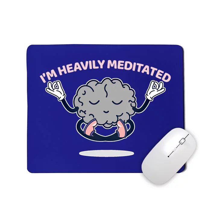 Heavily Meditated Yoga Meditation Spiritual Warrior Cute Gift Mousepad