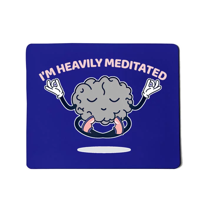 Heavily Meditated Yoga Meditation Spiritual Warrior Cute Gift Mousepad