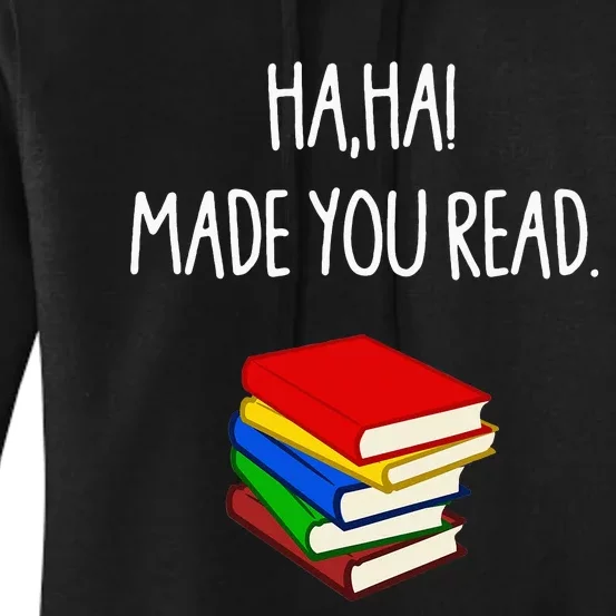 Haha Made You Read April Fools Day Teacher Women's Pullover Hoodie