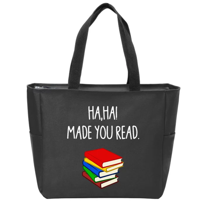 Haha Made You Read April Fools Day Teacher Zip Tote Bag