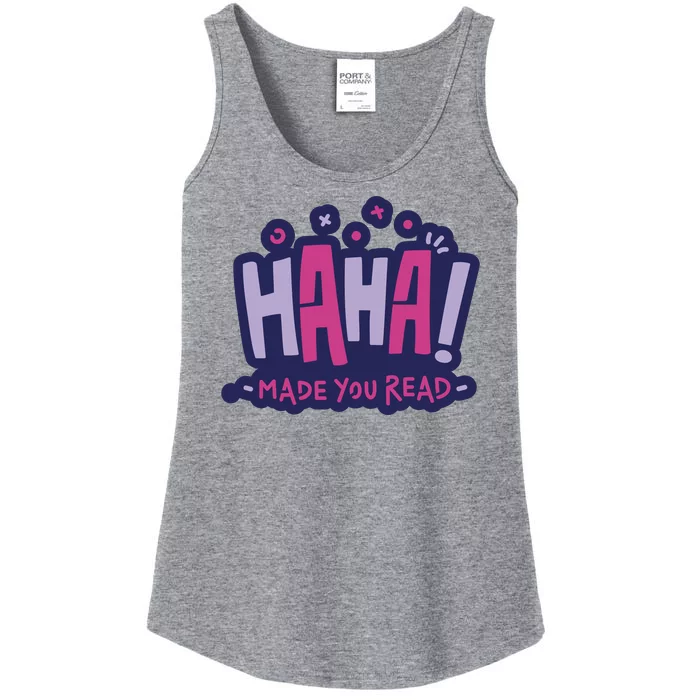 Haha Made You Read Funny Ladies Essential Tank