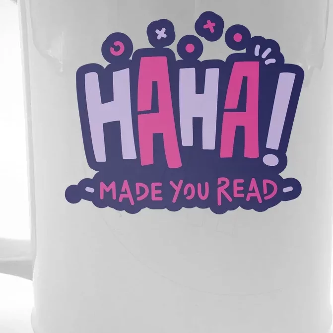 Haha Made You Read Funny Front & Back Beer Stein