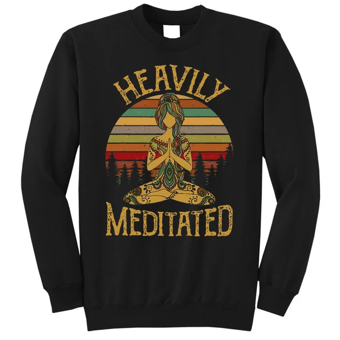 Heavily Meditated Yoga Meditation Spiritual Tall Sweatshirt