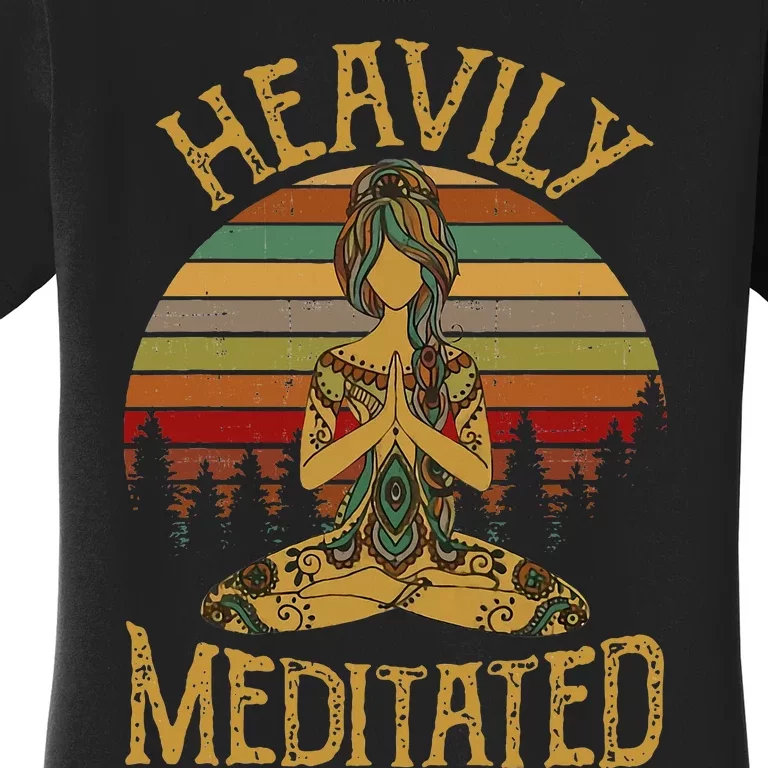 Heavily Meditated Yoga Meditation Spiritual Women's T-Shirt