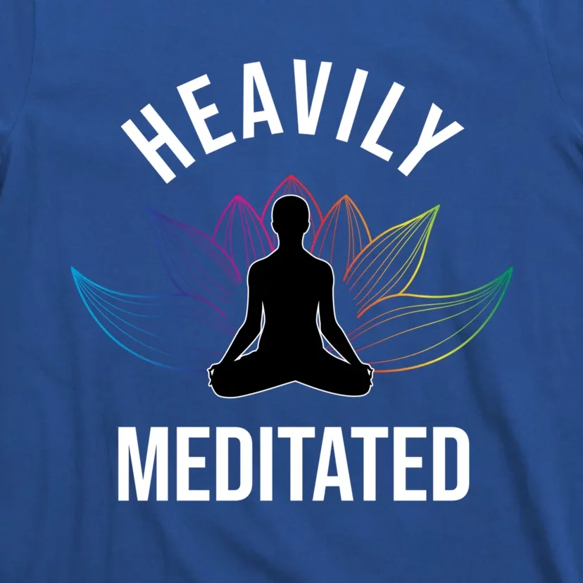 Heavily Meditated Yoga Meditation Monk Buddhism Quote Gift T-Shirt