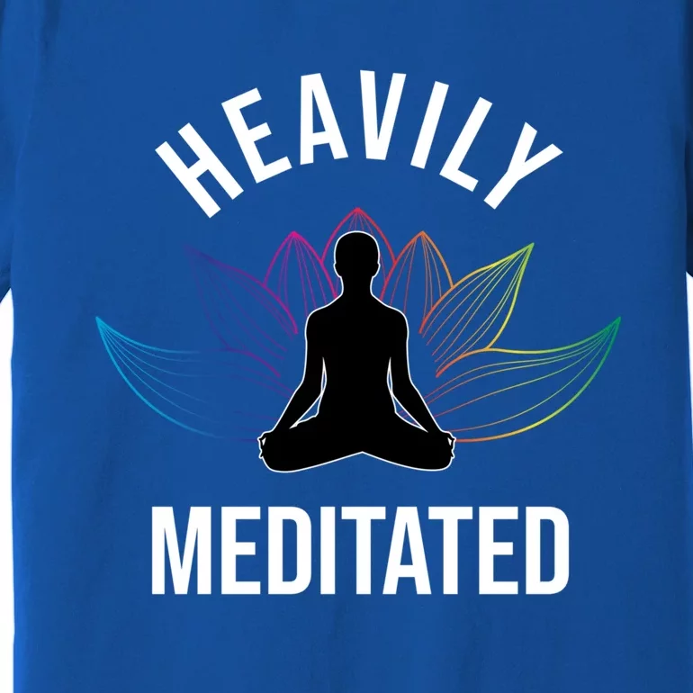 Heavily Meditated Yoga Meditation Monk Buddhism Quote Gift Premium T-Shirt