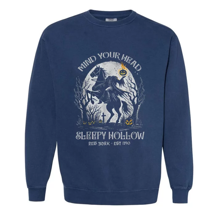 Halloween Mind Your Head Sleepy Hollow Headless Horseman Garment-Dyed Sweatshirt