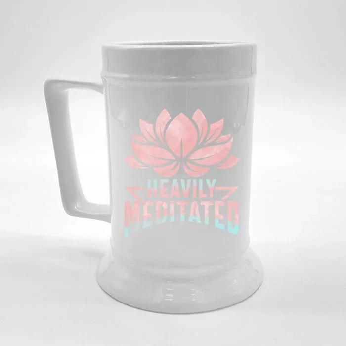 Heavily Meditated Yoga Pun Great Gift Lotus Flower Cool Gift Front & Back Beer Stein