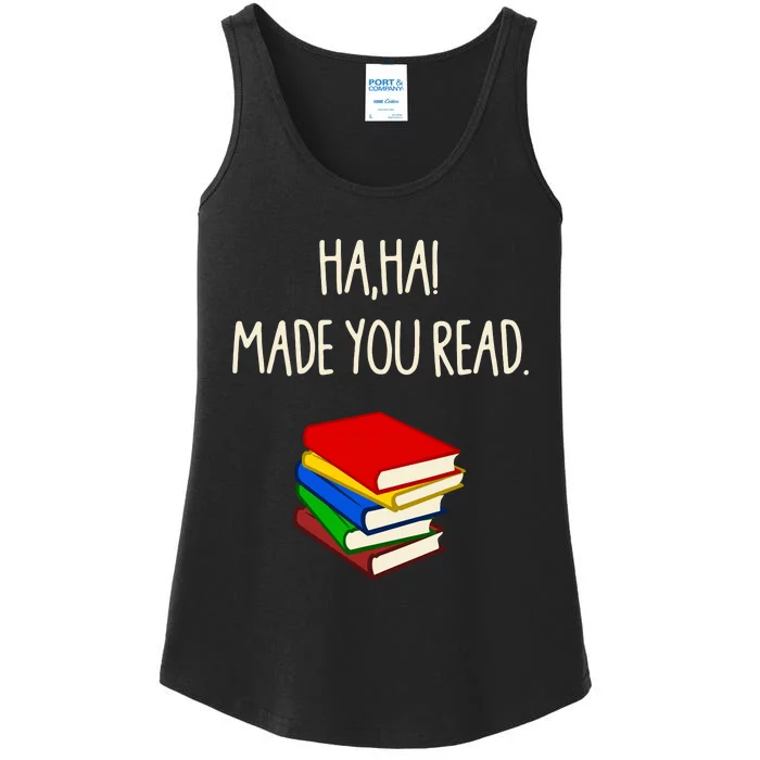 Haha Made You Read April Fools Day Teacher Ladies Essential Tank