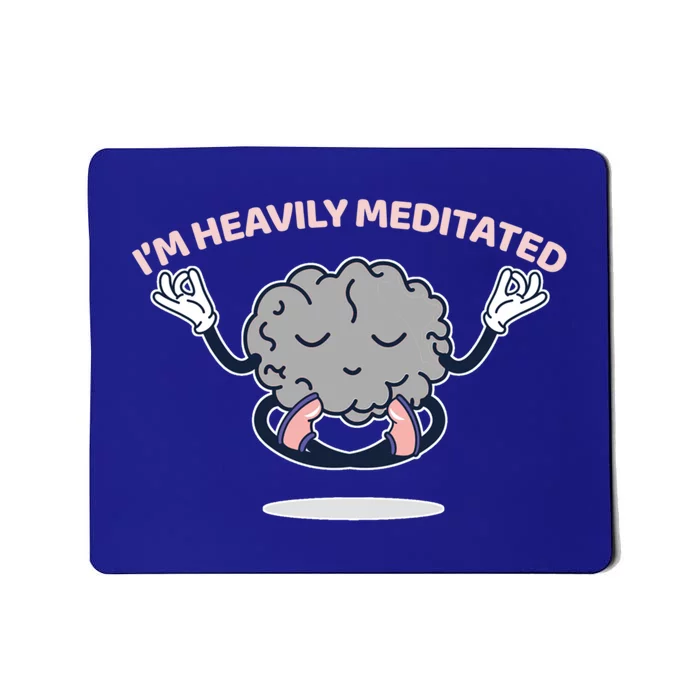 Heavily Meditated Yoga Meditation Spiritual Warrior Gift Mousepad