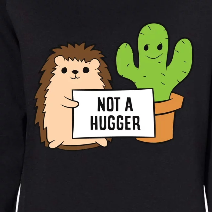 Hedgehog Not A Hugger Cactus Hedgehog Great Gift Womens California Wash Sweatshirt