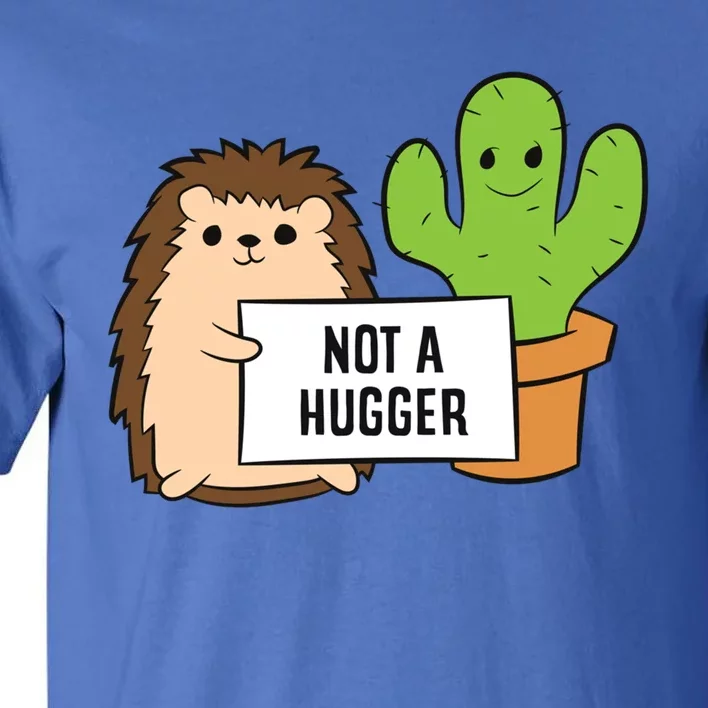 Hedgehog Not A Hugger Cactus Hedgehog Great Gift Tall T-Shirt