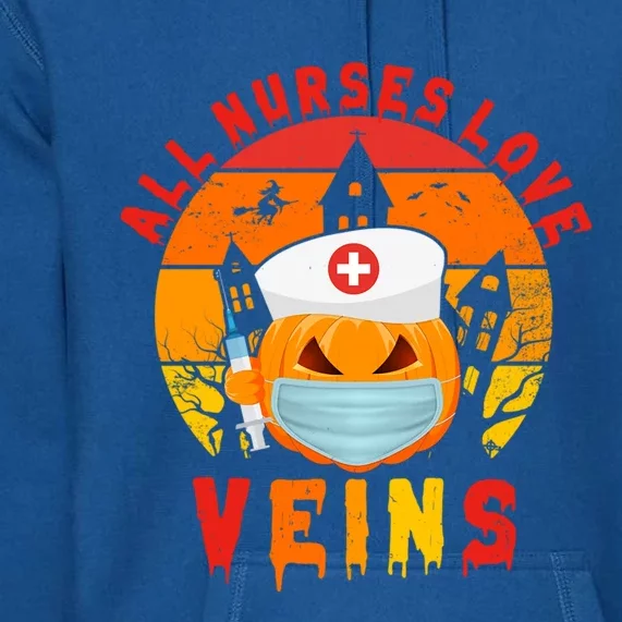 Halloween Nurse All Nurses Love Veins Vampire Cool Gift Premium Hoodie