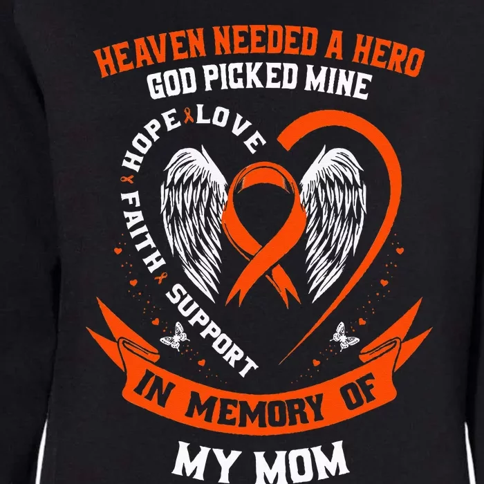 Heaven Needed A Hero God Picked My Mom Leukemia Awareness Womens California Wash Sweatshirt