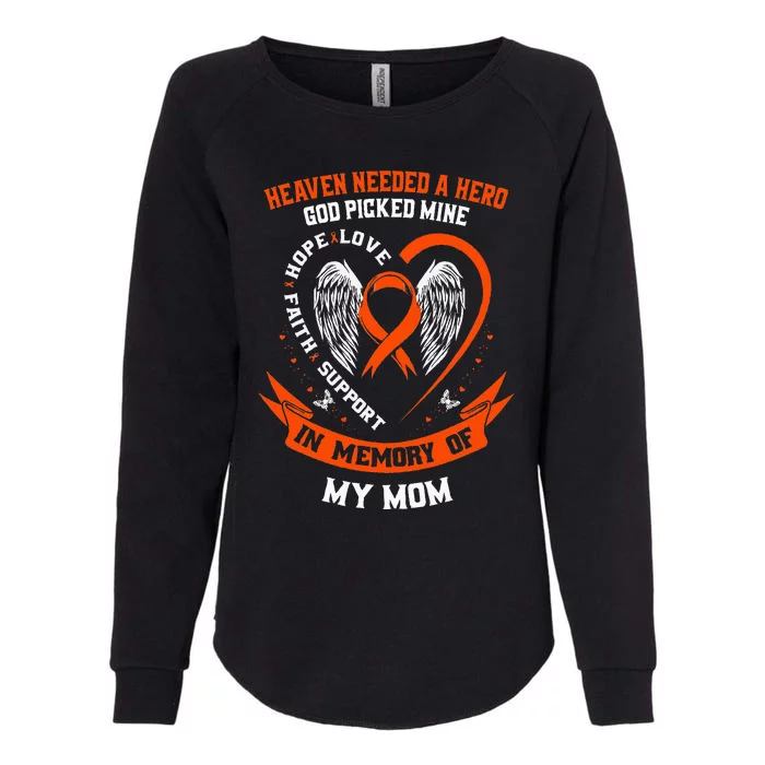 Heaven Needed A Hero God Picked My Mom Leukemia Awareness Womens California Wash Sweatshirt