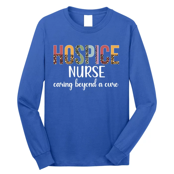 Hospice Nurse Appreciation Palliative Nurse Hospice Nursing Gift Long Sleeve Shirt