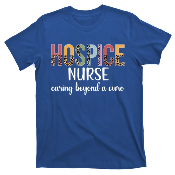 Hospice Nurse Appreciation Palliative Nurse Hospice Nursing Gift T-Shirt