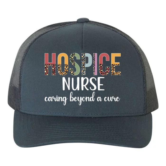 Hospice Nurse Appreciation Palliative Nurse Hospice Nursing Gift Yupoong Adult 5-Panel Trucker Hat