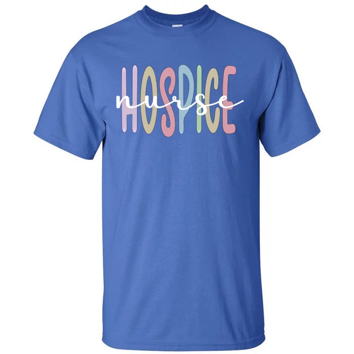 Hospice Nurse Appreciation Palliative Nurse Meaningful Gift Tall T-Shirt