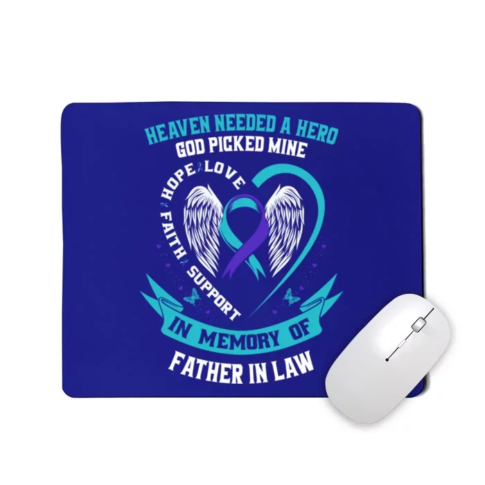 Heaven Needed A Hero God Picked My Father In Law Suicide Dad Cute Gift Mousepad