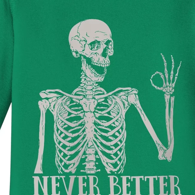 Halloween Never Better Skeleton Funny Skull Baby Long Sleeve Bodysuit