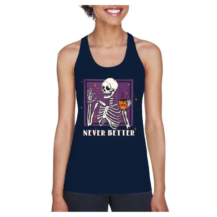 Halloween Never Better Skeleton Coffee Women's Racerback Tank