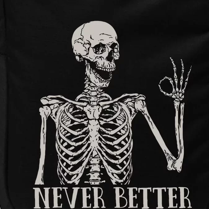 Halloween Never Better Skeleton Funny Skull Impact Tech Backpack