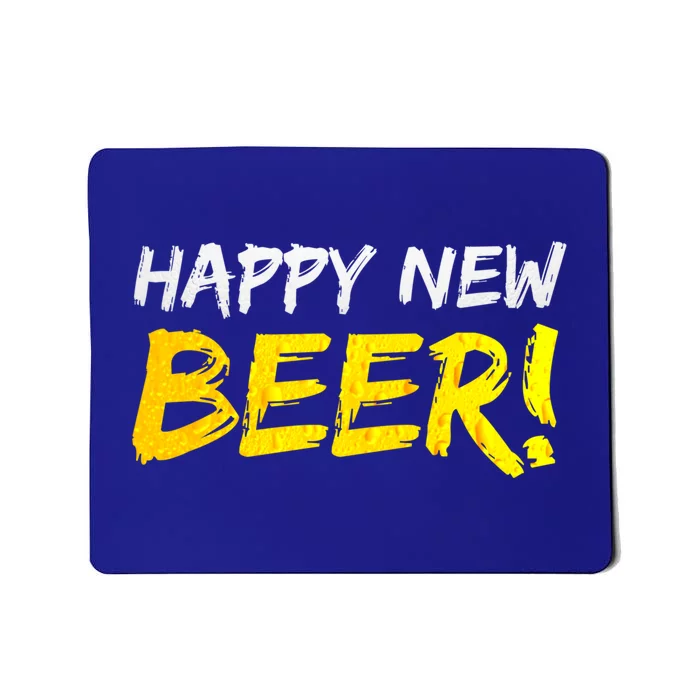 Happy New Beer! Have Some New Years Eve S! Beers! 2020 Funny Gift Mousepad