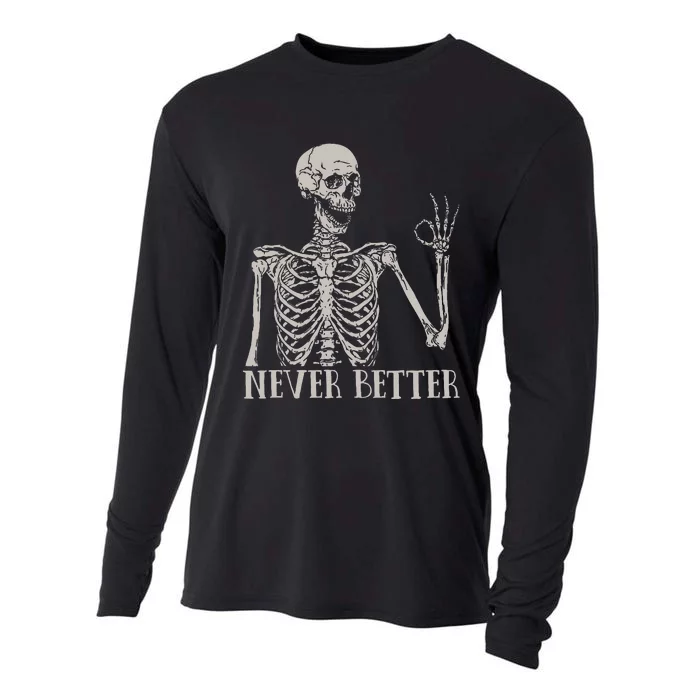 Halloween  Never Better Skeleton Funny Skull Cooling Performance Long Sleeve Crew