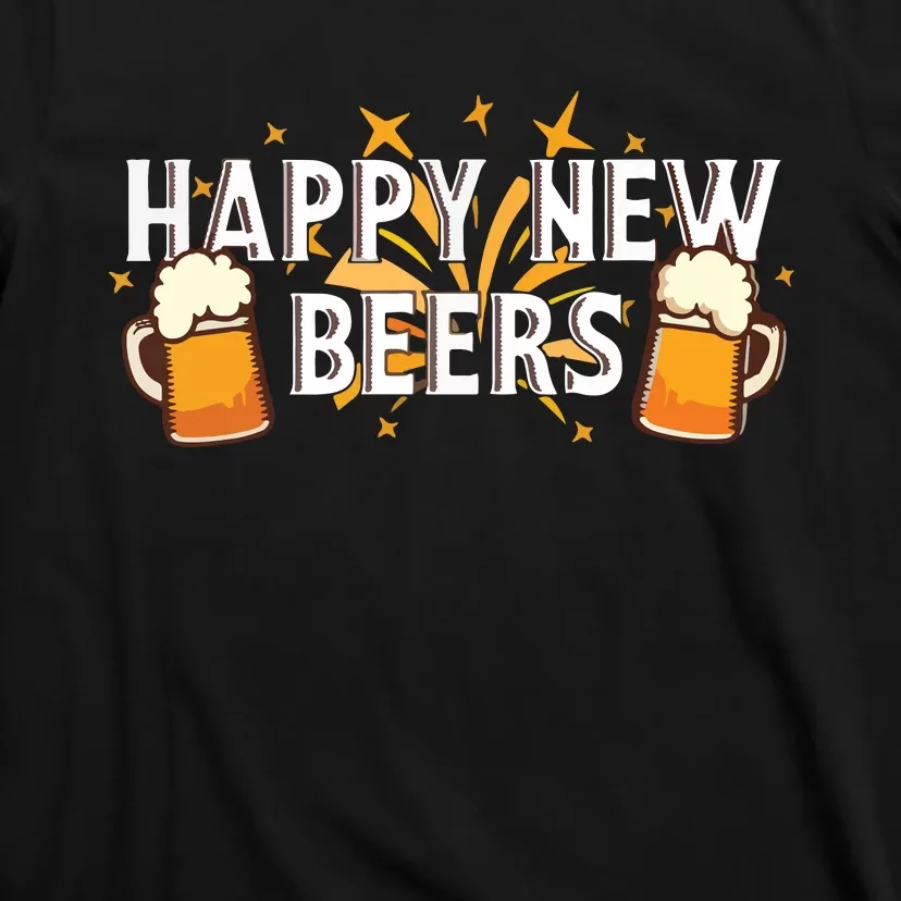 Happy New Beers New Year NYE Party Funny T-Shirt