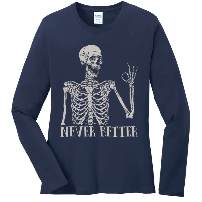 Halloween Never Better Skeleton Funny Skull Ladies Long Sleeve Shirt