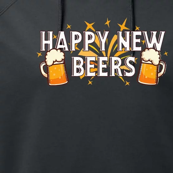 Happy New Beers  New Year NYE Party Funny New Years Eve Performance Fleece Hoodie