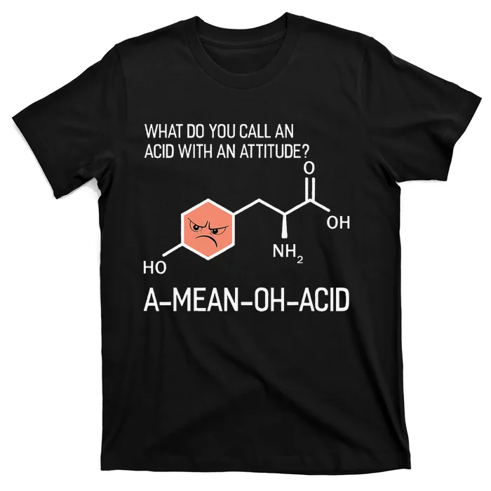 Humor Nerdy Chemistry Giftsamino Acid T-Shirt