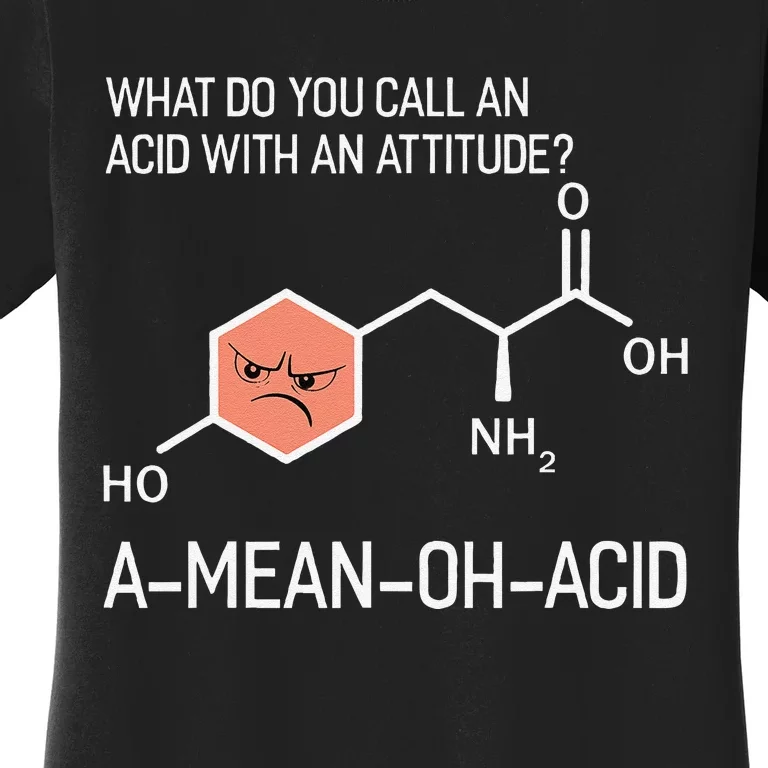 Humor Nerdy Chemistry Giftsamino Acid Women's T-Shirt