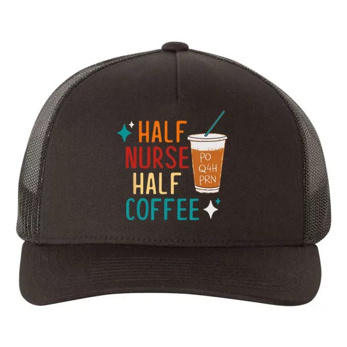 Half Nurse Coffee Nurse Gifts Nurse Week Gifts Funny Nurse Yupoong Adult 5-Panel Trucker Hat