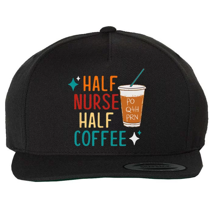 Half Nurse Coffee Nurse Gifts Nurse Week Gifts Funny Nurse Wool Snapback Cap