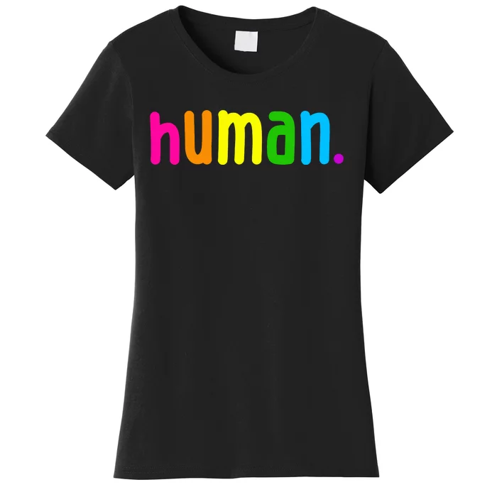 Human Neon Colorful Women's T-Shirt